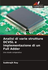 Produktbild: Analisi di varie strutture DCVSL e implementazione di un Full Adder