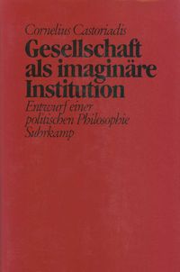 Produktbild: Gesellschaft als imagin&auml;re Institution