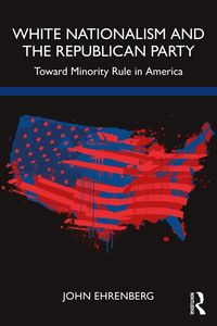 Produktbild: White Nationalism and the Republican Party