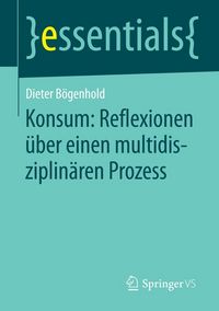 Produktbild: Konsum: Reflexionen &uuml;ber einen multidisziplin&auml;ren Prozess