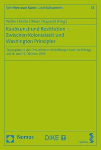 Produktbild: Raubkunst und Restitution - Zwischen Kolonialzeit und Washington Principles