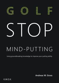 Produktbild: Golf - STOP Mind-Putting