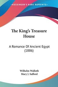 Bild vom Artikel The King's Treasure House vom Autor Wilhelm Walloth