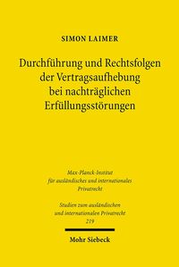 Produktbild: Durchf&uuml;hrung und Rechtsfolgen der Vertragsaufhebung bei nachtr&auml;glichen Erf&uuml;llungsst&ouml;rungen