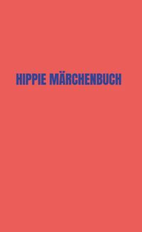 Produktbild: Hippie M&auml;rchenbuch