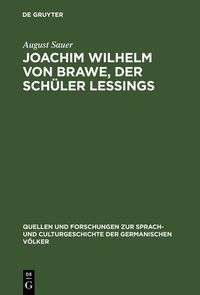 Produktbild: Joachim Wilhelm von Brawe, der Sch&uuml;ler Lessings