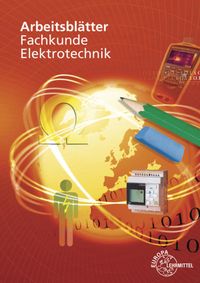 Bild vom Artikel Arbeitsblätter Fachkunde Elektrotechnik vom Autor Peter Braukhoff