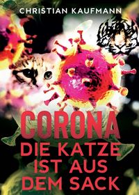 Produktbild: Corona: Die Katze ist aus dem Sack