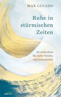 Produktbild: Ruhe in st&uuml;rmischen Zeiten