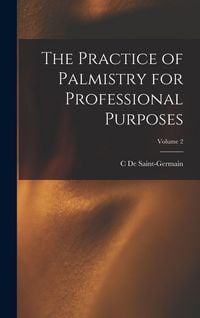 Produktbild: The Practice of Palmistry for Professional Purposes; Volume 2