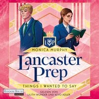 Produktbild: Lancaster Prep - Things I Wanted to Say