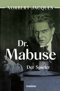 Bild vom Artikel Dr. Mabuse, der Spieler vom Autor Norbert Jacques