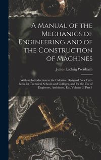 Produktbild: A Manual of the Mechanics of Engineering and of the Construction of Machines