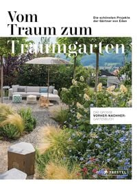 Produktbild: Vom Traum zum Traumgarten &ndash; Das gro&szlig;e Vorher-Nachher-Gartenbuch