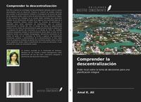Produktbild: Comprender la descentralizaci&oacute;n