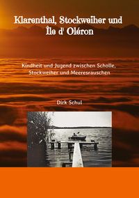 Produktbild: Schul, D: Klarenthal, Stockweiher und &Icirc;le d' Ol&eacute;ron