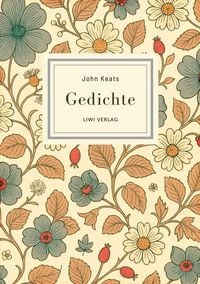 Produktbild: John Keats: Gedichte. Vollst&auml;ndige Neuausgabe