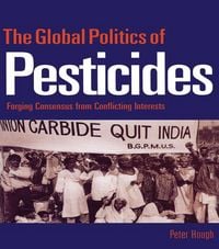 Produktbild: The Global Politics of Pesticides