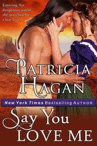 Produktbild: Say You Love Me (A Historical Western Romance)