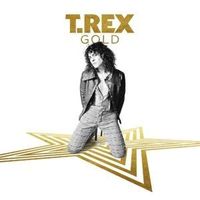 T. Rex: Gold von T.Rex