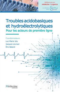 Produktbild: Troubles Acidobasiques et Hydroelectrolytiques: Pour les Acteurs de