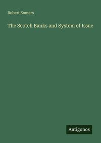 Produktbild: The Scotch Banks and System of Issue