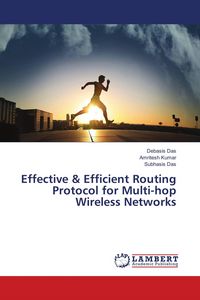 Produktbild: Effective & Efficient Routing Protocol for Multi-hop Wireless Networks