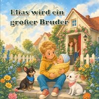 Produktbild: Elias wird ein gro&szlig;er Bruder