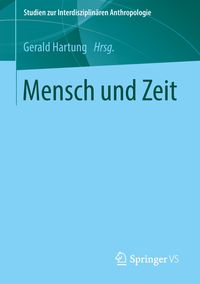 Bild vom Artikel Mensch und Zeit vom Autor Gerald Hartung