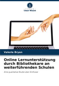 Produktbild: Online Lernunterst&uuml;tzung durch Bibliothekare an weiterf&uuml;hrenden Schulen