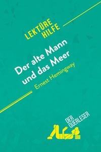 Produktbild: Der alte Mann und das Meer von Ernest Hemingway (Lekt&uuml;rehilfe)