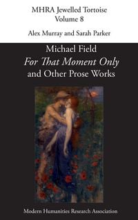 Produktbild: For That Moment Only and Other Prose Works
