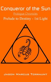 Produktbild: Conqueror of the Sun - Prelude to Destiny - 1st Light
