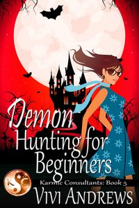Produktbild: Demon Hunting For Beginners (Karmic Consultants, #5)