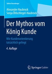 Produktbild: Der Mythos vom K&ouml;nig Kunde