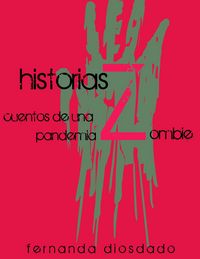 Produktbild: Historias Z: Cuentos de una pandemia zombie