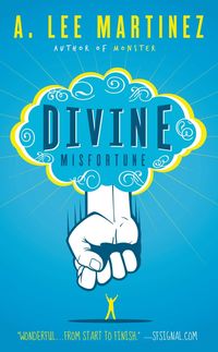 Bild vom Artikel Divine Misfortune vom Autor A. Lee Martinez