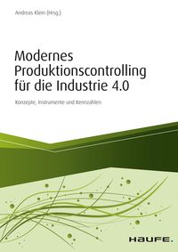 Bild vom Artikel Modernes Produktionscontrolling für die Industrie 4.0 vom Autor Andreas Klein