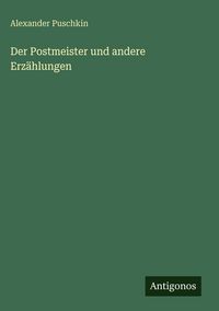 Produktbild: Der Postmeister und andere Erz&auml;hlungen