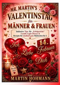 Produktbild: Mr. Martin's Valentinstags Tips f&uuml;r M&auml;nner und Frauen