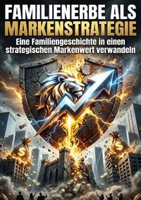 Produktbild: Familienerbe als Markenstrategie