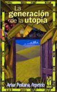 Produktbild: La generaci&oacute;n de la utop&iacute;a