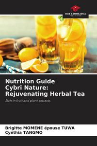 Produktbild: Nutrition Guide Cybri Nature: Rejuvenating Herbal Tea