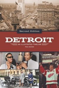 Produktbild: Detroit: An Illustrated Timeline, 2nd Edition