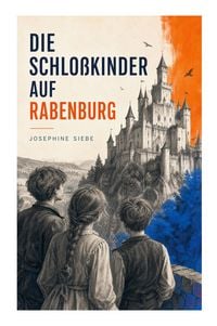 Produktbild: Die Schlo&szlig;kinder auf Rabenburg