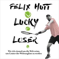 Bild vom Artikel Lucky Loser vom Autor Felix Hutt