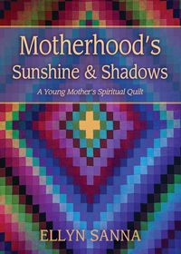 Produktbild: Motherhood's Sunshine and Shadows