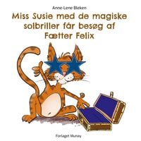 Produktbild: Miss Susie med de magiske solbriller f&aring;r bes&oslash;g af F&aelig;tter Felix