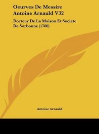 Produktbild: Oeurves De Messire Antoine Arnauld V32