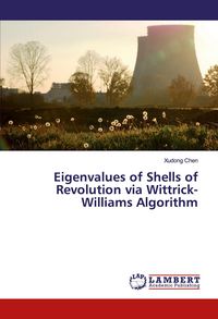Produktbild: Eigenvalues of Shells of Revolution via Wittrick-Williams Algorithm